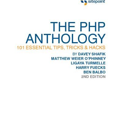 خرید و دانلود نسخه کامل کتاب The PHP anthology : 101 essential tips, tricks & hacks