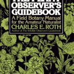 خرید و دانلود نسخه کامل کتاب The Plant Observer’s Guidebook: A Field Botany Manual for the Amateur Naturalist