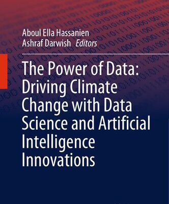 خرید و دانلود نسخه کامل کتاب The Power of Data: Driving Climate Change with Data Science and Artificial Intelligence Innovations