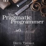 خرید و دانلود نسخه کامل کتاب The Pragmatic Programmer: Your Journey To Mastery, 20th Anniversary Edition