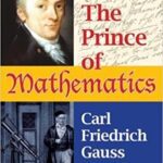 خرید و دانلود نسخه کامل کتاب The Prince of Mathematics: Carl Friedrich Gauss -  +  pdf