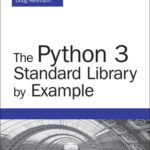 خرید و دانلود نسخه کامل کتاب The Python 3 Standard Library by Example