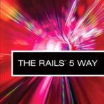 خرید و دانلود نسخه کامل کتاب The Rails 5 Way