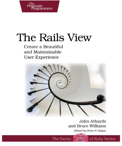 خرید و دانلود نسخه کامل کتاب The Rails View: Create a Beautiful and Maintainable User Experience_687a75fa9e3df.jpeg خرید و دانلود نسخه کامل کتاب The Rails View: Create a Beautiful and Maintainable User Experience