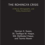 خرید و دانلود نسخه کامل کتاب The Rohingya Crisis: A Moral, Ethnographic, and Policy Assessment  -  PDF