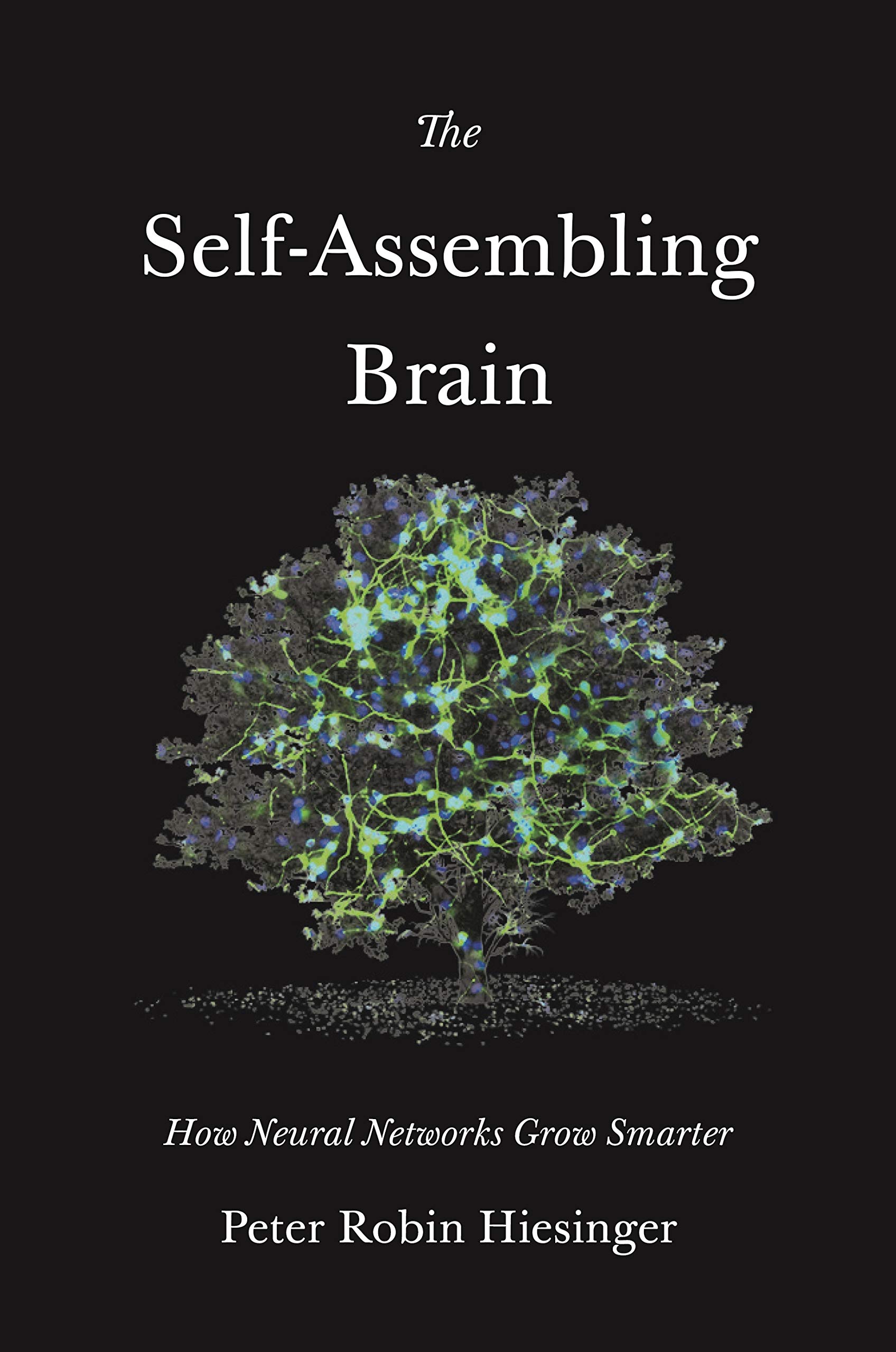 خرید و دانلود نسخه کامل کتاب The Self-Assembling Brain: How Neural Networks Grow Smarter_686a87f7d1569.jpeg خرید و دانلود نسخه کامل کتاب The Self-Assembling Brain: How Neural Networks Grow Smarter