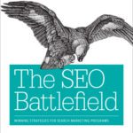 خرید و دانلود نسخه کامل کتاب The SEO Battlefield: Winning Strategies for Search Marketing Programs