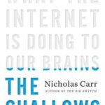 خرید و دانلود نسخه کامل کتاب The Shallows: What the Internet Is Doing to Our Brains
