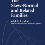 خرید و دانلود نسخه کامل کتاب The Skew-Normal and Related Families