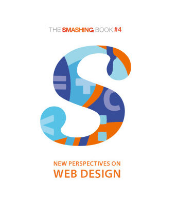 خرید و دانلود نسخه کامل کتاب The Smashing Book #4 – New Perspectives on Web Design