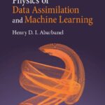 خرید و دانلود نسخه کامل کتاب The Statistical Physics of Data Assimilation and Machine Learning