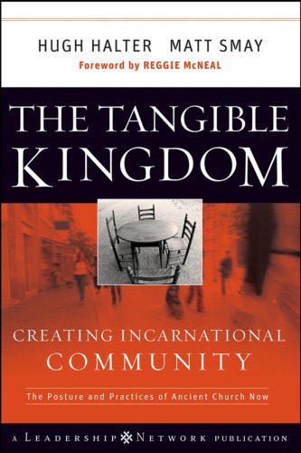 خرید و دانلود نسخه کامل کتاب The Tangible Kingdom: Creating Incarnational Community (J-B Leadership Network Series)_6882a3497beca.jpeg خرید و دانلود نسخه کامل کتاب The Tangible Kingdom: Creating Incarnational Community (J-B Leadership Network Series)