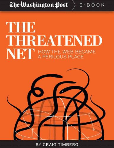 خرید و دانلود نسخه کامل کتاب The Threatened Net. How the internet became a Perilous place_6884ce9e7a0e9.jpeg خرید و دانلود نسخه کامل کتاب The Threatened Net. How the internet became a Perilous place