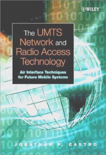 خرید و دانلود نسخه کامل کتاب The UMTS network and radio access technology: air-interface techniques for future mobile systems_6882a30275d18.jpeg خرید و دانلود نسخه کامل کتاب The UMTS network and radio access technology: air-interface techniques for future mobile systems