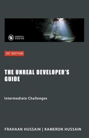 خرید و دانلود نسخه کامل کتاب The Unreal Developer’s Guide: Intermediate Challenges: Mastering Unreal Engine: From Novice to Pro_686eb7faba9cf.jpeg خرید و دانلود نسخه کامل کتاب The Unreal Developer’s Guide: Intermediate Challenges: Mastering Unreal Engine: From Novice to Pro