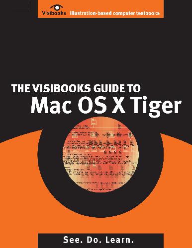 خرید و دانلود نسخه کامل کتاب The Visibooks Guide to Mac OS X Tiger_686d2074be32b.jpeg خرید و دانلود نسخه کامل کتاب The Visibooks Guide to Mac OS X Tiger