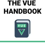 خرید و دانلود نسخه کامل کتاب The Vue Handbook
