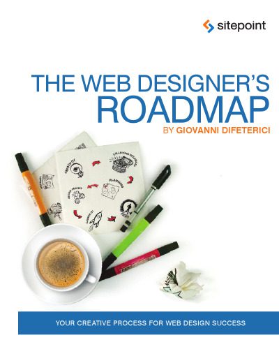 خرید و دانلود نسخه کامل کتاب The Web Designer’s Roadmap_686440efec438.jpeg خرید و دانلود نسخه کامل کتاب The Web Designer’s Roadmap