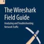 خرید و دانلود نسخه کامل کتاب The Wireshark Field Guide: Analyzing and Troubleshooting Network Traffic