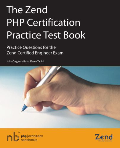 خرید و دانلود نسخه کامل کتاب The Zend PHP Certification Practice Test Book: Practice Questions for the Zend Certified Engineer Exam_68796e4be0115.jpeg خرید و دانلود نسخه کامل کتاب The Zend PHP Certification Practice Test Book: Practice Questions for the Zend Certified Engineer Exam