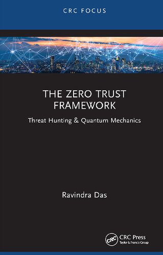 خرید و دانلود نسخه کامل کتاب The Zero Trust Framework: Threat Hunting & Quantum Mechanics_68807b9ab9747.jpeg خرید و دانلود نسخه کامل کتاب The Zero Trust Framework: Threat Hunting & Quantum Mechanics