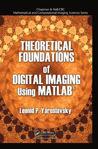 خرید و دانلود نسخه کامل کتاب Theoretical Foundations of Digital Imaging Using MATLAB_687f6dd72fd29.jpeg خرید و دانلود نسخه کامل کتاب Theoretical Foundations of Digital Imaging Using MATLAB