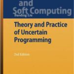 خرید و دانلود نسخه کامل کتاب Theory And Practice Of Uncertain Programming