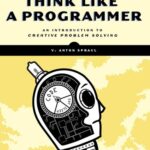 خرید و دانلود نسخه کامل کتاب Think Like a Programmer