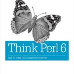 خرید و دانلود نسخه کامل کتاب Think Perl 6: How to Think Like a Computer Scientist