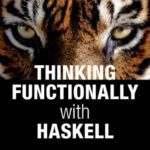 خرید و دانلود نسخه کامل کتاب Thinking Functionally with Haskell