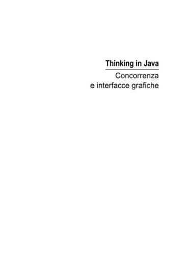 خرید و دانلود نسخه کامل کتاب Thinking in Java vol. 3 – Concorrenza e interfacce grafiche_687a20276031a.jpeg خرید و دانلود نسخه کامل کتاب Thinking in Java vol. 3 – Concorrenza e interfacce grafiche