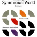 خرید و دانلود نسخه کامل کتاب This Amazingly Symmetrical World: Symmetry Around Us, Symmetry at the Heart of Everything