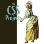 خرید و دانلود نسخه کامل کتاب Tiny CSS Projects