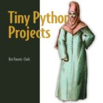 خرید و دانلود نسخه کامل کتاب Tiny Python Projects