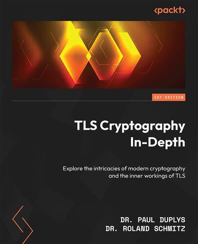 خرید و دانلود نسخه کامل کتاب TLS Cryptography In-Depth: Explore the intricacies of modern cryptography and the inner workings of TLS_6867e857a7e9f.jpeg خرید و دانلود نسخه کامل کتاب TLS Cryptography In-Depth: Explore the intricacies of modern cryptography and the inner workings of TLS
