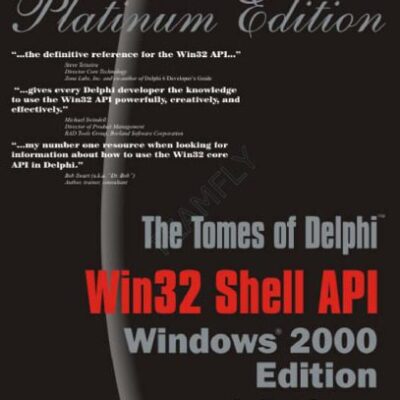 خرید و دانلود نسخه کامل کتاب Tomes of Delphi: WIn32 Shell API Windows 2000 Edition
