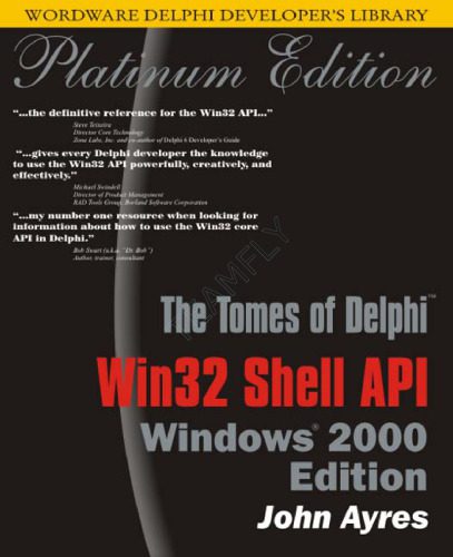 خرید و دانلود نسخه کامل کتاب Tomes of Delphi: WIn32 Shell API Windows 2000 Edition_686cd525735a3.jpeg خرید و دانلود نسخه کامل کتاب Tomes of Delphi: WIn32 Shell API Windows 2000 Edition