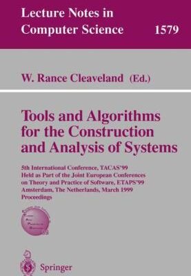 خرید و دانلود نسخه کامل کتاب Tools and Algorithms for the Construction and Analysis of Systems: 5th International Conference, TACAS’99 Held as Part of the Joint European Conferences on Theory and Practice of Software, ETAPS’99 Amsterdam, The Netherlands, March 22–28, 1999 Proceedings