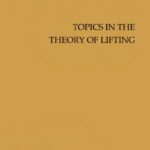 خرید و دانلود نسخه کامل کتاب Topics in the Theory of Lifting