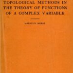 خرید و دانلود نسخه کامل کتاب Topological methods in the theory of functions of a complex variable.