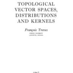 خرید و دانلود نسخه کامل کتاب Topological vector spaces, distributions and kernels