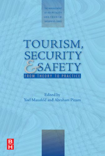 خرید و دانلود نسخه کامل کتاب Tourism, Security and Safety: From Theory to Practice (The Management of Hospitality and Tourism Enterprises)_6868f168a6438.jpeg خرید و دانلود نسخه کامل کتاب Tourism, Security and Safety: From Theory to Practice (The Management of Hospitality and Tourism Enterprises)