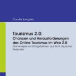 خرید و دانلود نسخه کامل کتاب Tourismus 2.0: Chancen und Herausforderungen des Online Tourismus im Web 2.0