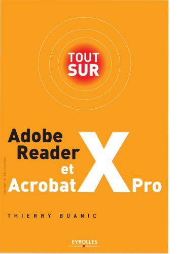 خرید و دانلود نسخه کامل کتاب Tout sur Adobe Reader X et Acrobat X Pro_687d4bfc3e5b6.jpeg خرید و دانلود نسخه کامل کتاب Tout sur Adobe Reader X et Acrobat X Pro