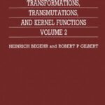 خرید و دانلود نسخه کامل کتاب Transformations, Transmutations, and Kernel Functions, Volume II
