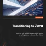 خرید و دانلود نسخه کامل کتاب Transitioning to Java: Kickstart your polyglot programming journey by getting a clear understanding of Java