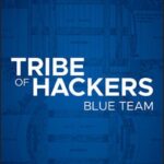 خرید و دانلود نسخه کامل کتاب Tribe of Hackers Blue Team: Tribal Knowledge from the best in Defensive Cybersecurity