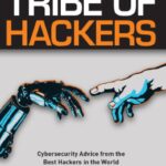 خرید و دانلود نسخه کامل کتاب Tribe of Hackers: Cybersecurity Advice from the Best Hackers in the World