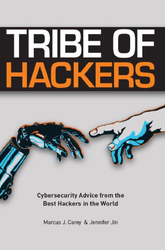 خرید و دانلود نسخه کامل کتاب Tribe of Hackers: Cybersecurity Advice from the Best Hackers in the World_6868226661dfb.jpeg خرید و دانلود نسخه کامل کتاب Tribe of Hackers: Cybersecurity Advice from the Best Hackers in the World