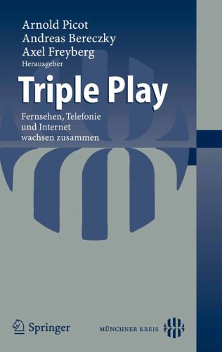خرید و دانلود نسخه کامل کتاب Triple Play: Fernsehen, Telefonie und Internet wachsen zusammen_6883bff6af69b.jpeg خرید و دانلود نسخه کامل کتاب Triple Play: Fernsehen, Telefonie und Internet wachsen zusammen